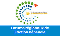 Forums régionaux pour les gestionnaires de bénévoles